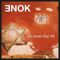 ENOK - Am Isarel Chai