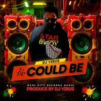 DJ Virus - Life Could Be