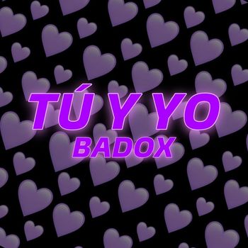 BADOX - Tú Y Yo