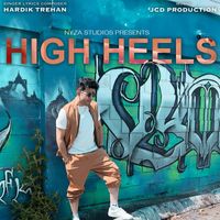 Hardik Trehan - High Heels