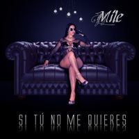 Mile - Si Tu No Me Quiere