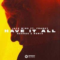 Jack Wins - Have It All (feat. Franky) [George Z Remix] (Extended Mix)
