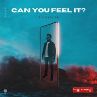 Red Machine - Can You Feel It? (Deluxe Version)