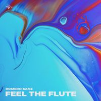 Romero Sanz - Feel the flute