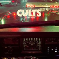 Cults - Left My Keys