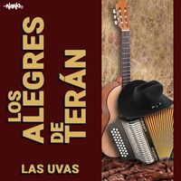 Los Alegres de Teran - Las Uvas