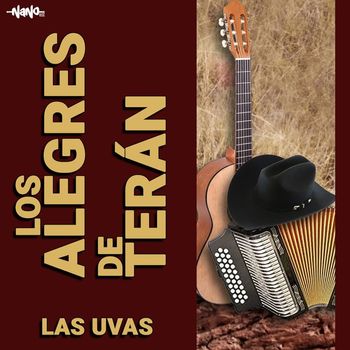 Los Alegres de Teran - Las Uvas