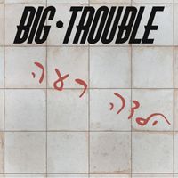 Big Trouble - ילדה רעה