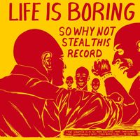 ANTI - Life Is Boring so Why Not Steal This Record (1983 Anti Comp Tracks)