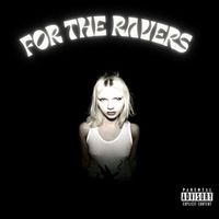 DJ Darko - For the Ravers (Explicit)