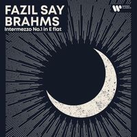 Fazil Say - Evening Piano - Brahms: Intermezzo in E-Flat Major, Op. 117 No. 1