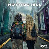 Dread - Notting Hill