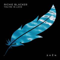 Richie Blacker - You're In Love