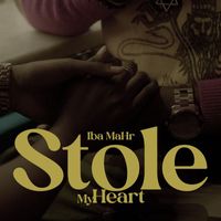 Iba Mahr - Stole My Heart