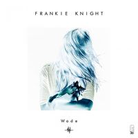 Frankie Knight - Wade