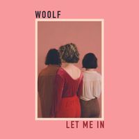 WOOLF - Let Me In