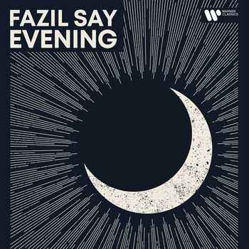 Fazil Say - Evening