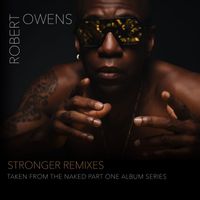 Robert Owens - Stronger Remixes