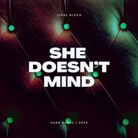 Jesse Bloch - She Doesn't Mind