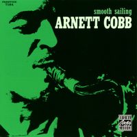 Arnett Cobb - Smooth Sailing