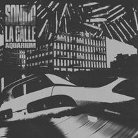 Aquarium - Sonido La Calle