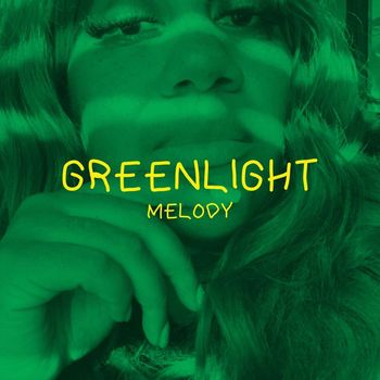 Melody - Greenlight