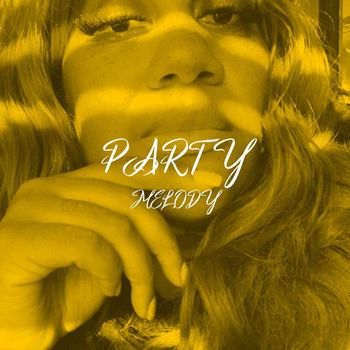 Melody - Party