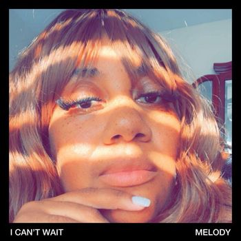Melody - I Can’t Wait