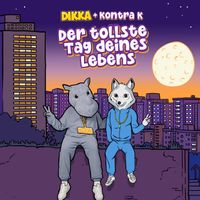 DIKKA - Der tollste Tag deines Lebens
