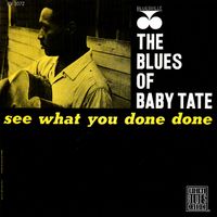 Baby Tate - See What You Done Done