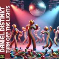 Daniel Distinkt - Turn off the Lights
