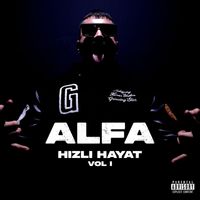 Alfa - Hızlı Hayat, Vol. 1 (Explicit)