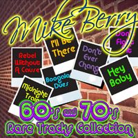Mike Berry - 60's & 70's Rare Tracks Collection