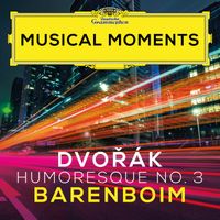 Daniel Barenboim - Dvořák: 8 Humoresques, Op. 101, B. 187: No. 3, Poco Andante e molto cantabile (Musical Moments)