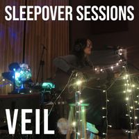 Veil - Sleepover Sessions (Live)