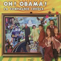 La Compagnie Créole - Oh ! Obama !