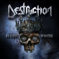 Destruction - No Kings - No Masters (Explicit)