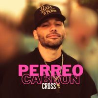 Cross - Perreo Cabrón (Explicit)