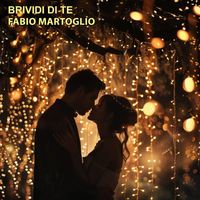 Fabio Martoglio - Brividi Di Te