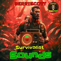 Derriscott - Survivalist Sounds EP