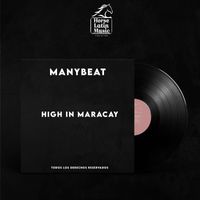 Manybeat - HIGH IN MARACAY