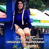 Ona Hetharua - ORANG PUNG PIARA