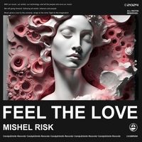 Mishel Risk - Feel The Love