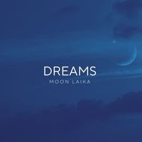 Moon Laika - Dreams