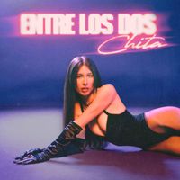 Chita - Entre Los Dos