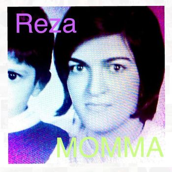 REZA - Momma