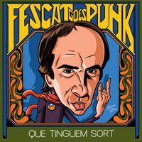 FescatGoesPunk - Que Tinguem Sort