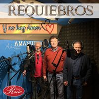 Requiebros - Y No Hay Amor