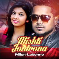 Milon, Labonno - Mishti Jontrona