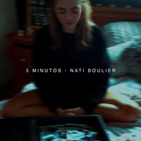 Nati Boulier - 5 Minutos